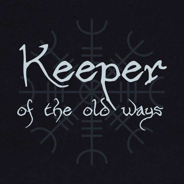 Keeper of the Old Ways by MedievalSteward